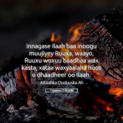 Picture 05 - 1 Korintos 2:10 SOM - Innagase Ilaah baa inoogu muujiyey Ruuxa, waayo, - Bible Verse Picture
