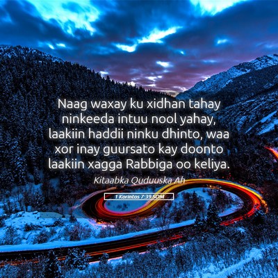 Picture 05 - 1 Korintos 7:39 SOM - Naag waxay ku xidhan tahay ninkeeda intuu nool - Bible Verse Picture
