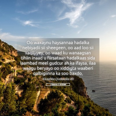 Picture 05 - 2 Butros 1:19 SOM - Oo waxaynu haysannaa hadalka nebiyadii sii - Bible Verse Picture