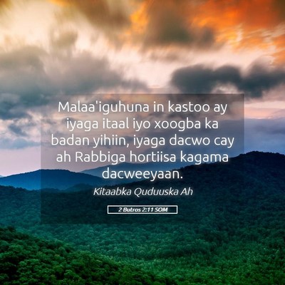 Picture 05 - 2 Butros 2:11 SOM - Malaa'iguhuna in kastoo ay iyaga itaal iyo xoogba - Bible Verse Picture