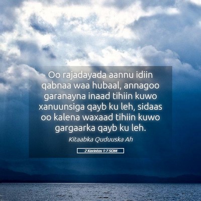 Picture 05 - 2 Korintos 1:7 SOM - Oo rajadayada aannu idiin qabnaa waa hubaal, - Bible Verse Picture