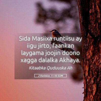 Picture 05 - 2 Korintos 11:10 SOM - Sida Masiixa runtiisu ay iigu jirto, faankan - Bible Verse Picture