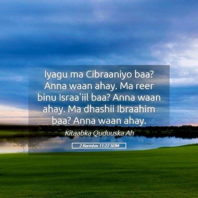 Picture 05 - 2 Korintos 11:22 SOM - Iyagu ma Cibraaniyo baa? Anna waan ahay. Ma reer - Bible Verse Picture