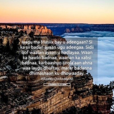 Picture 05 - 2 Korintos 11:23 SOM - Iyagu ma Masiix bay u adeegaan? Si ka sii badan - Bible Verse Picture