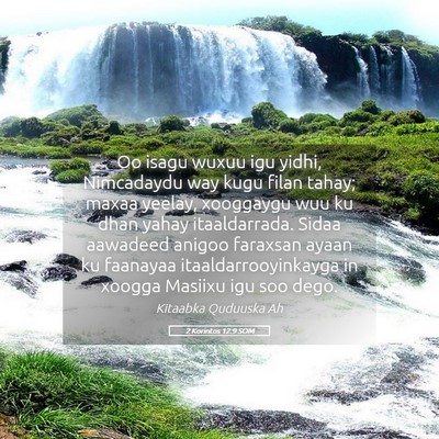Picture 05 - 2 Korintos 12:9 SOM - Oo isagu wuxuu igu yidhi, Nimcadaydu way kugu - Bible Verse Picture