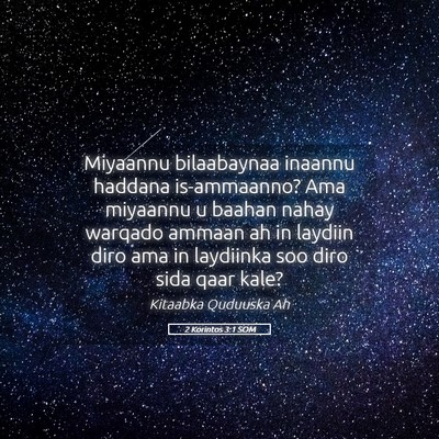 Picture 05 - 2 Korintos 3:1 SOM - Miyaannu bilaabaynaa inaannu haddana is-ammaanno? - Bible Verse Picture