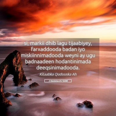 Picture 05 - 2 Korintos 8:2 SOM - si, markii dhib lagu tijaabiyey, farxaddooda - Bible Verse Picture