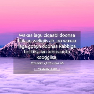 Picture 05 - 2 Tesaloniika 1:9 SOM - Waxaa lagu ciqaabi doonaa halaag weligiis ah, oo - Bible Verse Picture