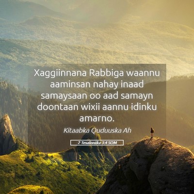 Picture 05 - 2 Tesaloniika 3:4 SOM - Xaggiinnana Rabbiga waannu aaminsan nahay inaad - Bible Verse Picture