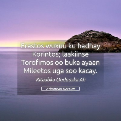 Picture 05 - 2 Timoteyos 4:20 SOM - Erastos wuxuu ku hadhay Korintos; laakiinse - Bible Verse Picture