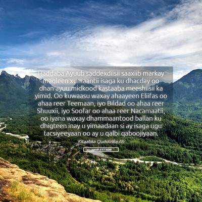 Picture 05 - Ayuub 2:11 SOM - Haddaba Ayuub saddexdiisii saaxiib markay maqleen - Bible Verse Picture