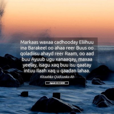 Picture 05 - Ayuub 32:2 SOM - Markaas waxaa cadhooday Eliihuu ina Barakeel oo - Bible Verse Picture