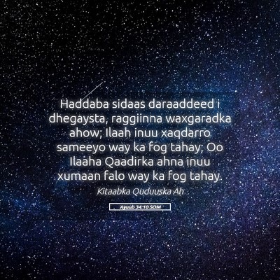 Picture 05 - Ayuub 34:10 SOM - Haddaba sidaas daraaddeed i dhegaysta, raggiinna - Bible Verse Picture