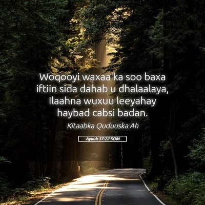 Picture 05 - Ayuub 37:22 SOM - Woqooyi waxaa ka soo baxa iftiin sida dahab u - Bible Verse Picture
