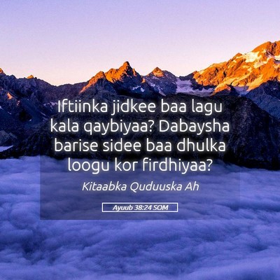 Picture 05 - Ayuub 38:24 SOM - Iftiinka jidkee baa lagu kala qaybiyaa? Dabaysha - Bible Verse Picture