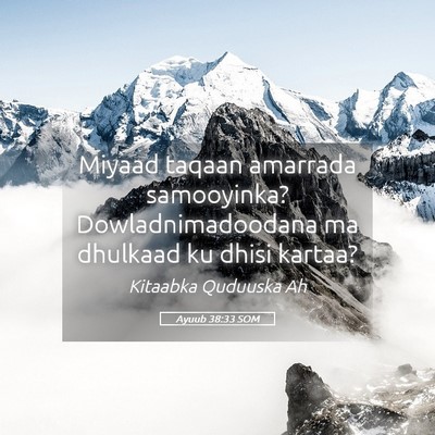 Picture 05 - Ayuub 38:33 SOM - Miyaad taqaan amarrada samooyinka? - Bible Verse Picture