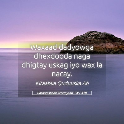 Picture 05 - Baroorashadii Yeremyaah 3:45 SOM - Waxaad dadyowga dhexdooda naga dhigtay uskag iyo - Bible Verse Picture