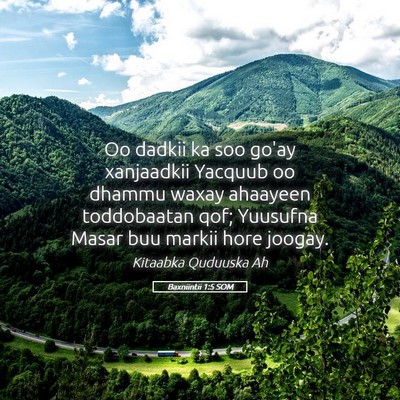 Picture 05 - Baxniintii 1:5 SOM - Oo dadkii ka soo go'ay xanjaadkii Yacquub oo - Bible Verse Picture