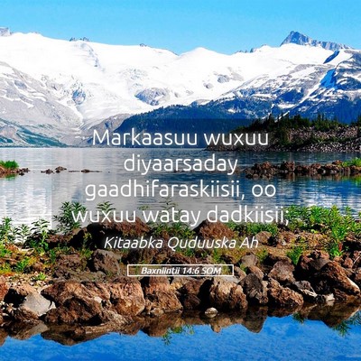 Picture 05 - Baxniintii 14:6 SOM - Markaasuu wuxuu diyaarsaday gaadhifaraskiisii, oo - Bible Verse Picture