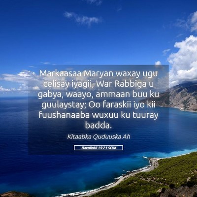 Picture 05 - Baxniintii 15:21 SOM - Markaasaa Maryan waxay ugu celisay iyagii, War - Bible Verse Picture