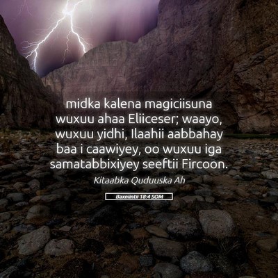 Picture 05 - Baxniintii 18:4 SOM - midka kalena magiciisuna wuxuu ahaa Eliiceser; - Bible Verse Picture