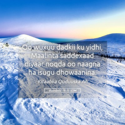 Picture 05 - Baxniintii 19:15 SOM - Oo wuxuu dadkii ku yidhi, Maalinta saddexaad - Bible Verse Picture