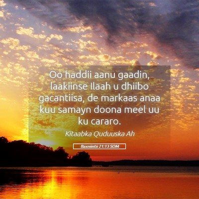 Picture 05 - Baxniintii 21:13 SOM - Oo haddii aanu gaadin, laakiinse Ilaah u dhiibo - Bible Verse Picture
