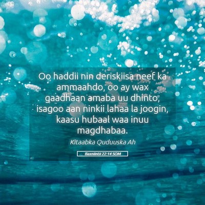 Picture 05 - Baxniintii 22:14 SOM - Oo haddii nin deriskiisa neef ka ammaahdo, oo ay - Bible Verse Picture