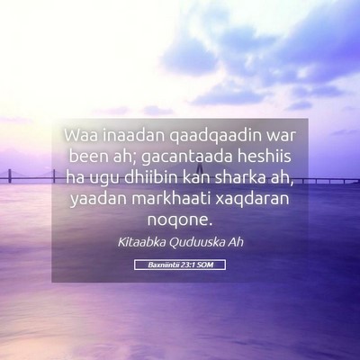 Picture 05 - Baxniintii 23:1 SOM - Waa inaadan qaadqaadin war been ah; gacantaada - Bible Verse Picture