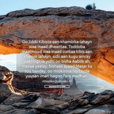 Picture 05 - Baxniintii 23:15 SOM - Oo Iiddii Kibista-aan-khamiirka-lahayn waa inaad - Bible Verse Picture