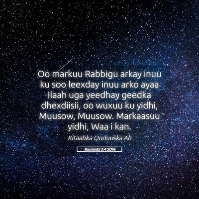 Picture 05 - Baxniintii 3:4 SOM - Oo markuu Rabbigu arkay inuu ku soo leexday inuu - Bible Verse Picture