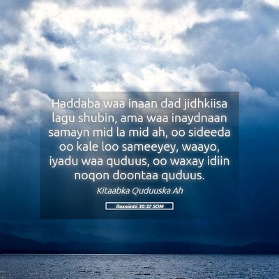 Picture 05 - Baxniintii 30:32 SOM - Haddaba waa inaan dad jidhkiisa lagu shubin, ama - Bible Verse Picture