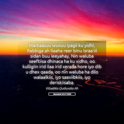 Picture 05 - Baxniintii 32:27 SOM - Markaasuu wuxuu iyagii ku yidhi, Rabbiga ah - Bible Verse Picture