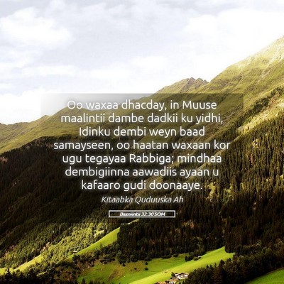 Picture 05 - Baxniintii 32:30 SOM - Oo waxaa dhacday, in Muuse maalintii dambe dadkii - Bible Verse Picture