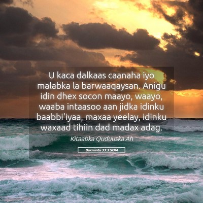 Picture 05 - Baxniintii 33:3 SOM - U kaca dalkaas caanaha iyo malabka la - Bible Verse Picture