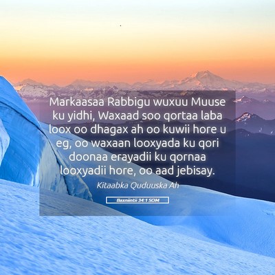 Picture 05 - Baxniintii 34:1 SOM - Markaasaa Rabbigu wuxuu Muuse ku yidhi, Waxaad - Bible Verse Picture