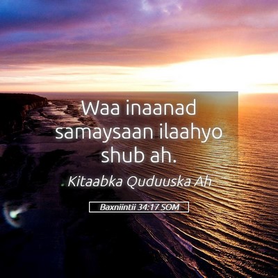 Picture 05 - Baxniintii 34:17 SOM - Waa inaanad samaysaan ilaahyo shub - Bible Verse Picture