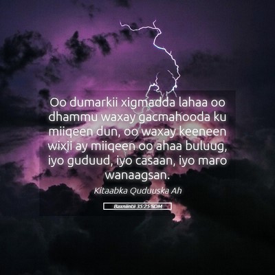 Picture 05 - Baxniintii 35:25 SOM - Oo dumarkii xigmadda lahaa oo dhammu waxay - Bible Verse Picture