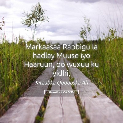 Picture 05 - Baxniintii 7:8 SOM - Markaasaa Rabbigu la hadlay Muuse iyo Haaruun, oo - Bible Verse Picture