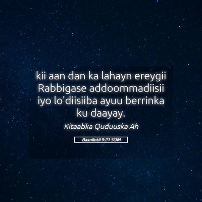 Picture 05 - Baxniintii 9:21 SOM - kii aan dan ka lahayn ereygii Rabbigase - Bible Verse Picture