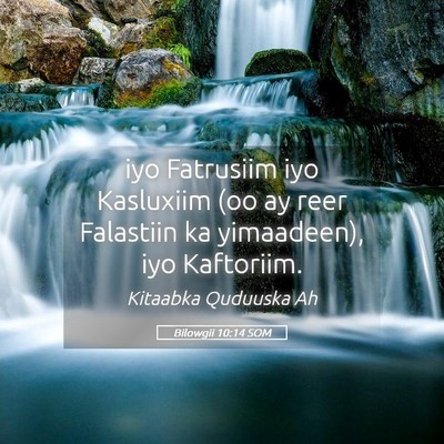 Picture 05 - Bilowgii 10:14 SOM - iyo Fatrusiim iyo Kasluxiim (oo ay reer Falastiin - Bible Verse Picture