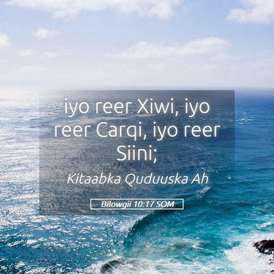 Picture 05 - Bilowgii 10:17 SOM - iyo reer Xiwi, iyo reer Carqi, iyo reer - Bible Verse Picture