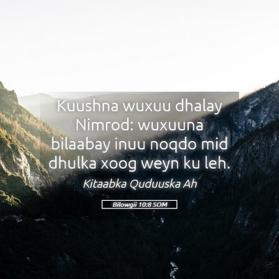 Picture 05 - Bilowgii 10:8 SOM - Kuushna wuxuu dhalay Nimrod: wuxuuna bilaabay - Bible Verse Picture