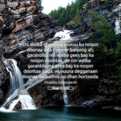 Picture 05 - Bilowgii 16:12 SOM - Oo dadka dhexdiisa wuxuu ku noqon doonaa sida - Bible Verse Picture