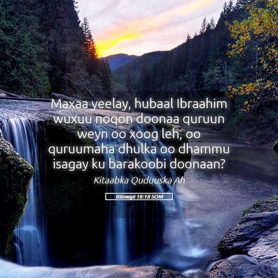 Picture 05 - Bilowgii 18:18 SOM - Maxaa yeelay, hubaal Ibraahim wuxuu noqon doonaa - Bible Verse Picture