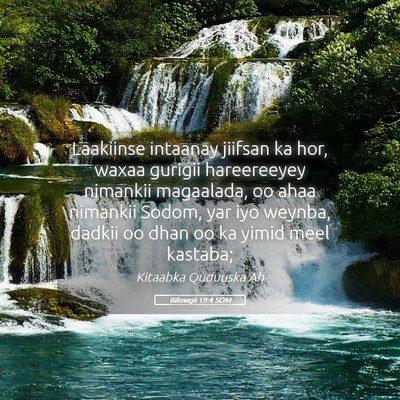 Picture 05 - Bilowgii 19:4 SOM - Laakiinse intaanay jiifsan ka hor, waxaa gurigii - Bible Verse Picture