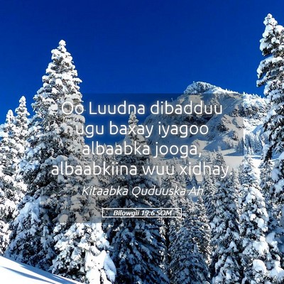 Picture 05 - Bilowgii 19:6 SOM - Oo Luudna dibadduu ugu baxay iyagoo albaabka - Bible Verse Picture