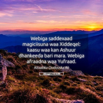 Picture 05 - Bilowgii 2:14 SOM - Webiga saddexaad magiciisuna waa Xiddeqel: kaasu - Bible Verse Picture