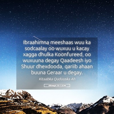 Picture 05 - Bilowgii 20:1 SOM - Ibraahimna meeshaas wuu ka sodcaalay oo wuxuu u - Bible Verse Picture