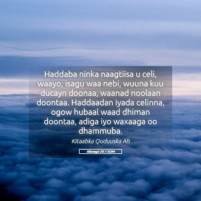 Picture 05 - Bilowgii 20:7 SOM - Haddaba ninka naagtiisa u celi, waayo, isagu waa - Bible Verse Picture